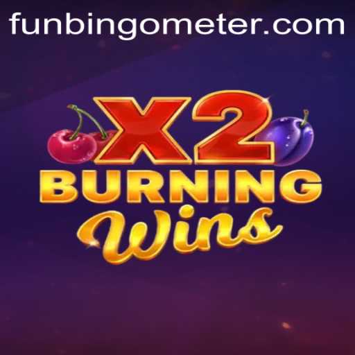 Exploring the Excitement of BurningWinsX2 and the Funbingo Meter
