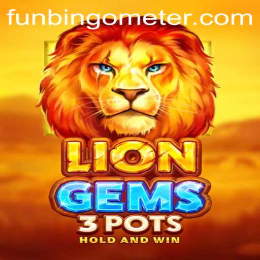 Discover the Thrill of LionGems3pots and the FunBingo Meter