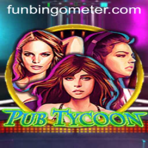 Exploring the Exciting World of PubTycoon and the Funbingo Meter