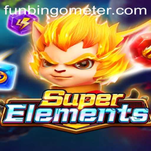 Discovering the Thrills of SuperElements: A Fun-Filled Adventure with the Funbingo Meter