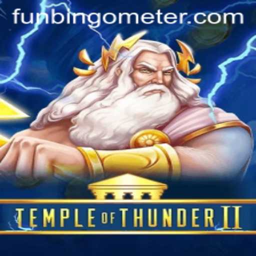 Temple of Thunder II: A Thrilling Adventure with the Funbingo Meter